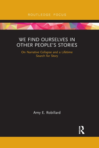 We Find Ourselves in Other People's Stories