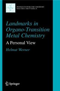 Landmarks in Organo-Transition Metal Chemistry