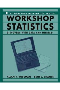 Workshop Statistics:: Discovery With Data and Minitab (Textbooks in Mathematical Sciences)