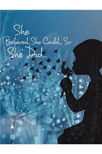 She Believed She Could, So She Did