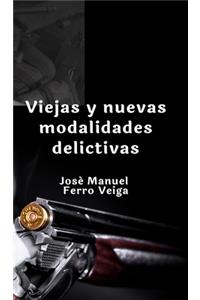 Viejas y nuevas modalidades delictivas
