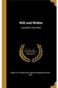 Will Und Wiebte