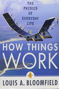 How Things Work: The Physics of Everyday Life [With Access Code]