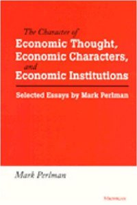 Character of Economic Thought, Economic Characters and Economic Institutions