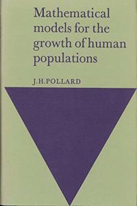 Mathematical Models for the Growth of Human Populations