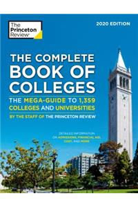 The Complete Book of Colleges, 2020 Edition
