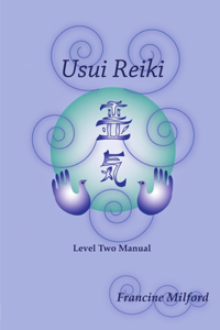 Usui Reiki Level Two Manual