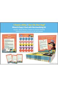 I Found a Kitty / Can I Be Your Dog? 6-Copy L-Card with Merchandising Kit