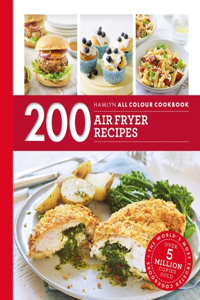 Hamlyn All Colour Cookery: 200 Air Fryer Recipes