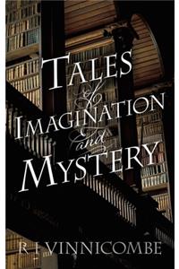 Tales of Imagination and Mystery