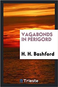 VAGABONDS IN P RIGORD