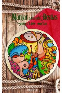 Manjar para mis bestias