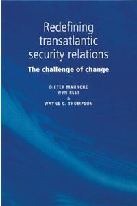 Redefining Transatlantic Security Relations