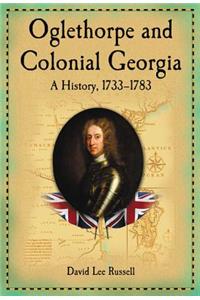 Oglethorpe and Colonial Georgia