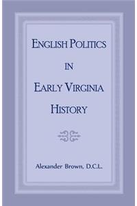 English Politics in Early Virginia History