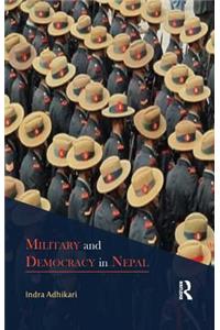 Military and Democracy in Nepal