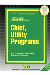 Chief, Utility Programs