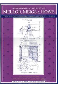 A Monograph of the Work of Mellor, Meigs, & Howe