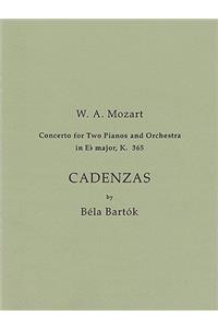 Cadenzas to Mozart's Concerto for 2 Pianos and Orchestra in E Flat Major, K. 365