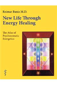 New Life Through Energy Healing
