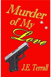 Murder of My Love