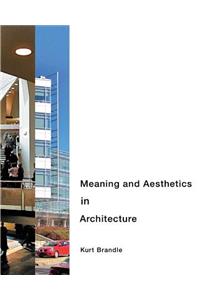 Meaning and Aesthetics in Architecture