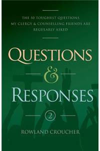 Questions and Responses: Volume 2