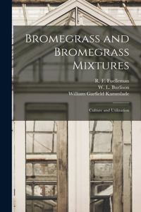 Bromegrass and Bromegrass Mixtures