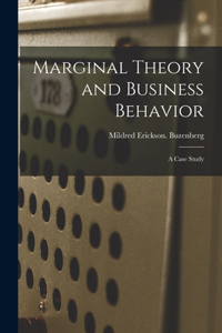 Marginal Theory and Business Behavior