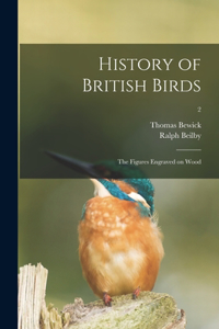 History of British Birds