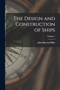 Design and Construction of Ships; Volume 1