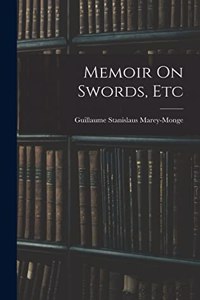 Memoir On Swords, Etc
