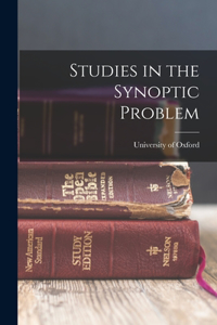 Studies in the Synoptic Problem