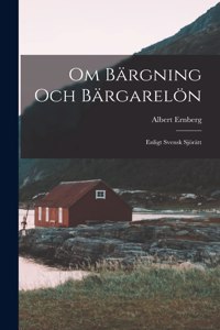 Om Bärgning Och Bärgarelön