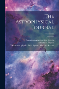The Astrophysical Journal; Volume 29