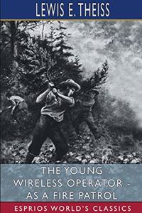 Young Wireless Operator - As a Fire Patrol (Esprios Classics)