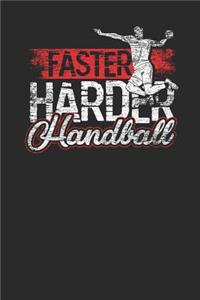 Faster Harder Handball