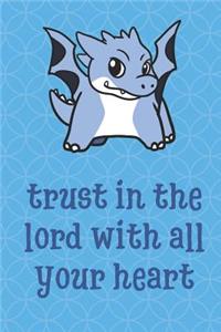 Trust In The Lord With All Your Heart