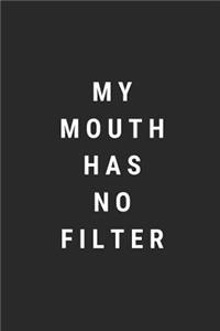 My Mouth Has No Filter