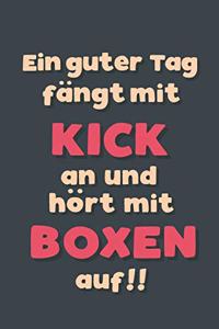 Ein guter Tag fängt mit Kickboxen an