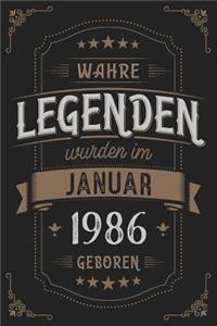 Wahre Legenden wurden im Januar 1986 geboren