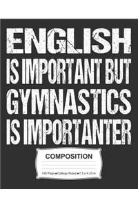 English Is Important But Gymnastics Is Importanter Composition