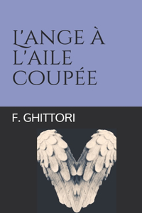 L'ange à l'aile coupée