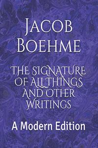 Signature of All Things and Other Writings