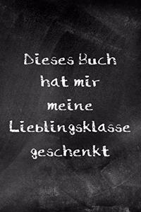 Dieses Buch hat mir meine Lieblingsklasse geschenkt