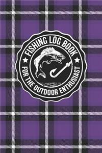 Fishing Log Book For The Outdoor Enthusiasts