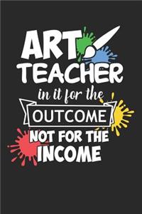 Art Teacher In It For The Outcome Not For The Income