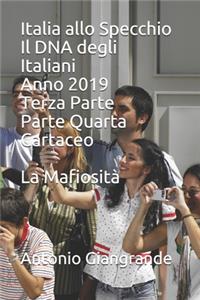 Italia allo Specchio Il DNA degli Italiani Anno 2019 Terza Parte Parte Quarta Cartaceo