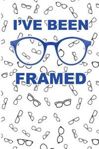 I've Been Framed