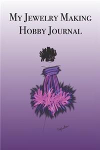 My Jewelry Making Hobby Journal